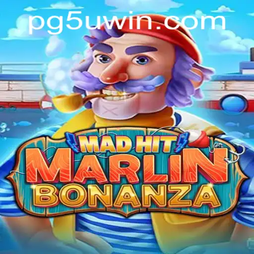 The Exciting World of MadHitMarlinBonanza: A Deep Dive
